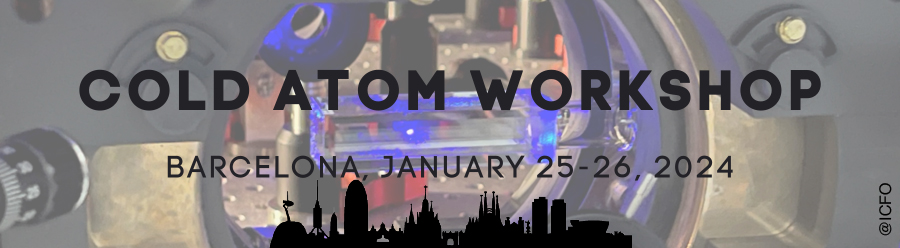 Cold Atom Workshop Barcelona
